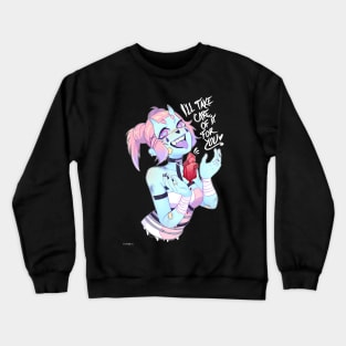 I will take care of it for you Crewneck Sweatshirt